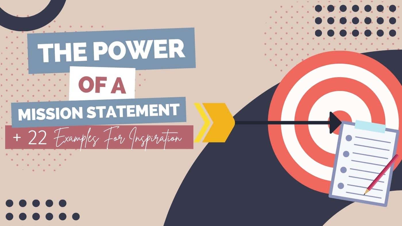 The power of a mission statement + 22 examples for inspiration