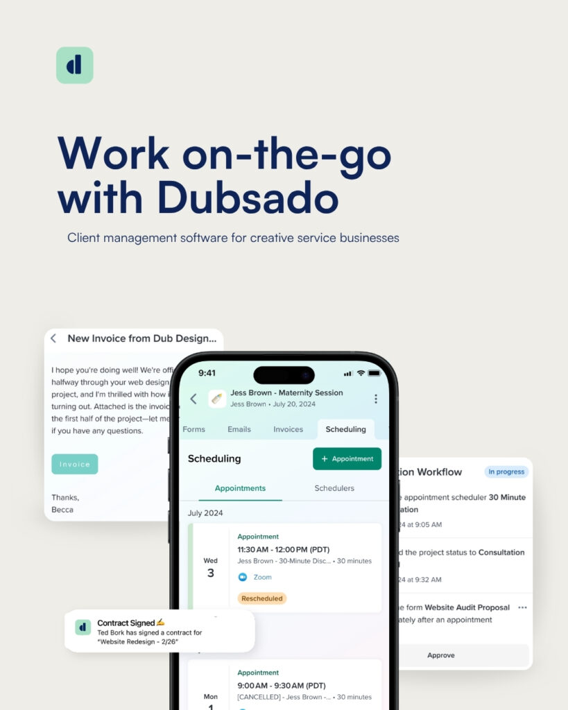 Dubsado App Dubsado App'Work on-the-go with Dubsado' with a mobile device mockup and app screens, advertising the software for client management on the go.