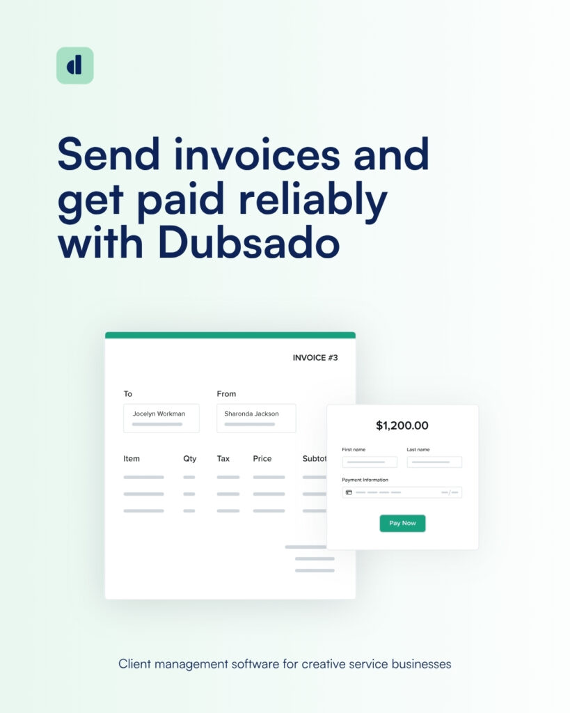 Send invoices with Dubsado Send invoices with Dubsado'Send invoices and get paid reliably with Dubsado' over a light gradient background, with a sample invoice and a pay form in the foreground and a small logo in the top-left corner.