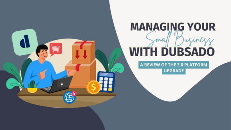 Illustration of a man at a desk with a laptop, surrounded by boxes and office icons, with the headline 'Managing Your Small Business with Dubsado' indicating a review of the 3.0 upgrade.