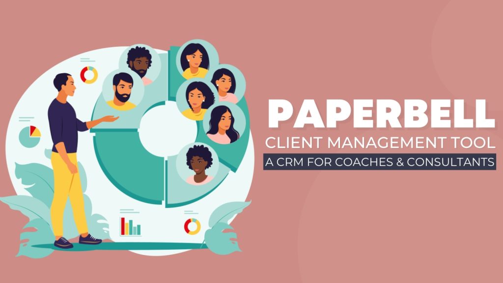 paperbell client management tool for coaches paperbell client management tool for coaches