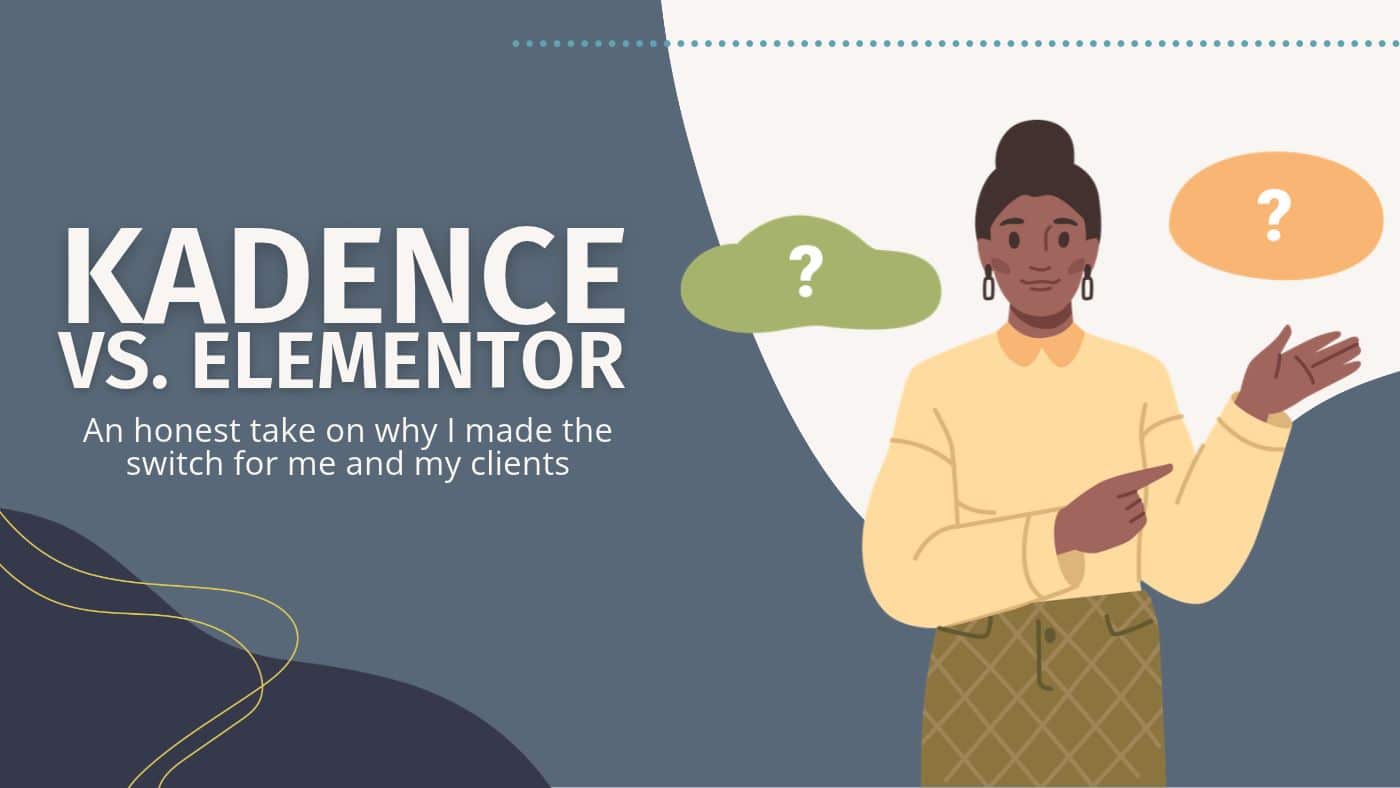 Elementor vs Kadence: why I switched every client site to Kadence