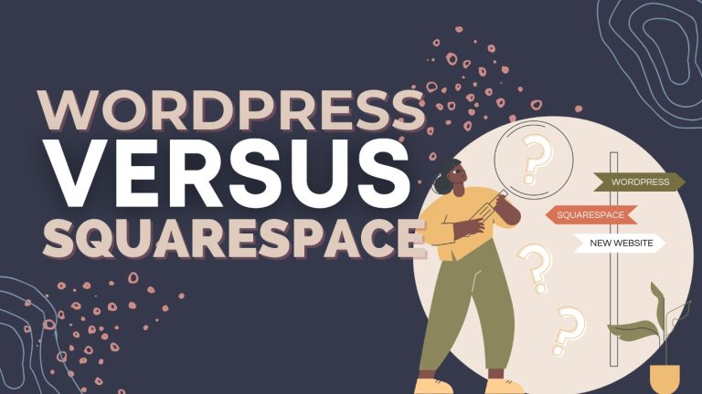 Comparing Squarespace and WordPress: Which One is Right for You?