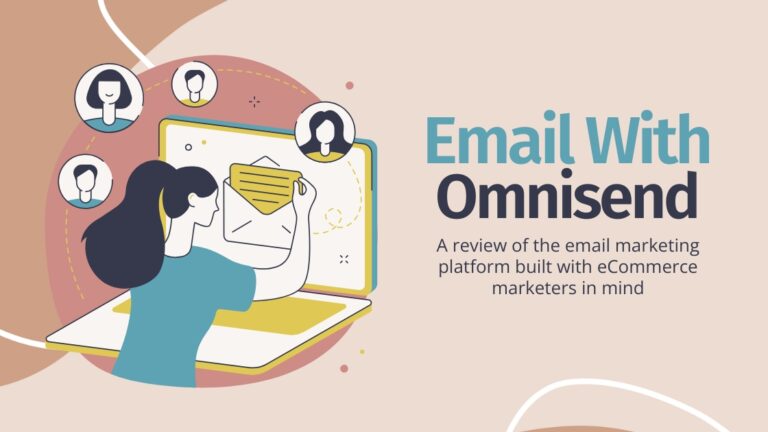 Omnisend Review | A Valuable Tool for E-commerce Marketers