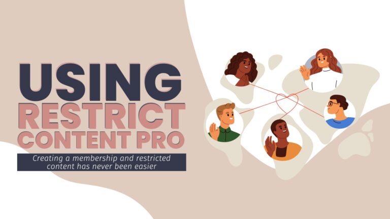 Using restrict content pro Creating a membership and restricted content has never been easier