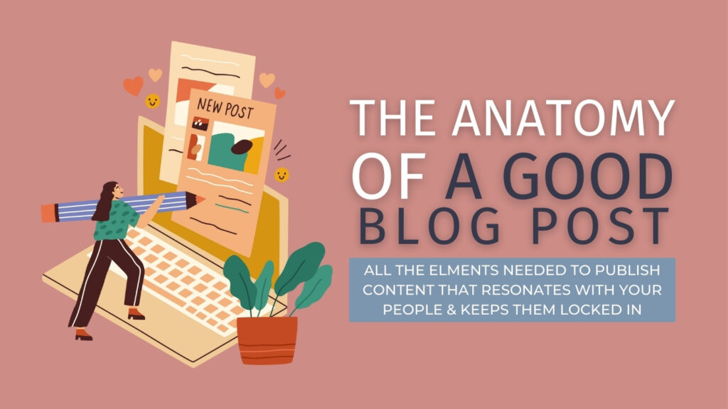 good blog post anatomy
