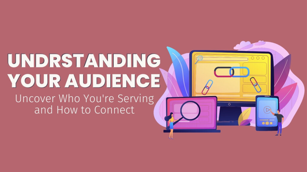 know your audience