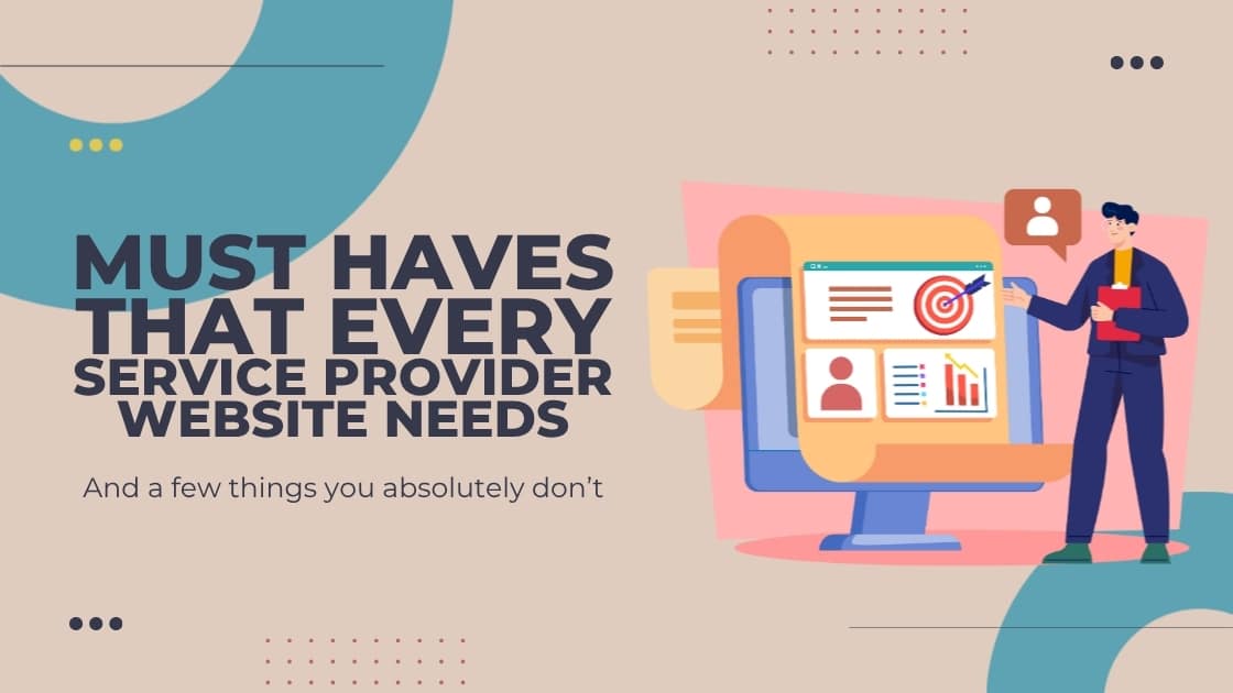 Must haves that every service provider website needs