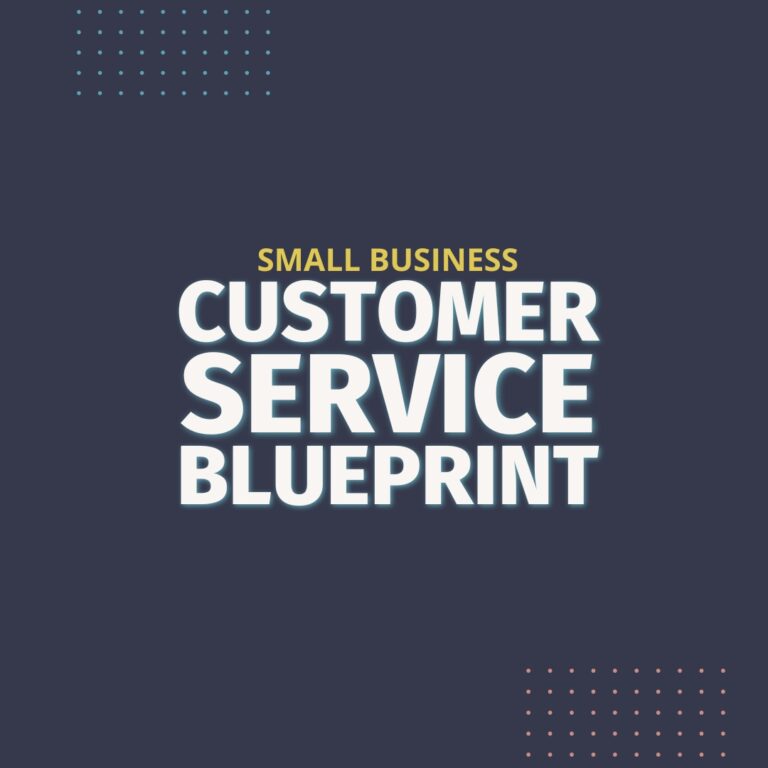 Small business customer service blueprint